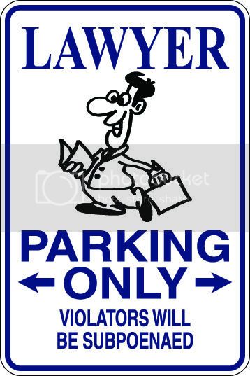 9"x12" Aluminum  lawyer funny  parking sign for indoors or outdoors