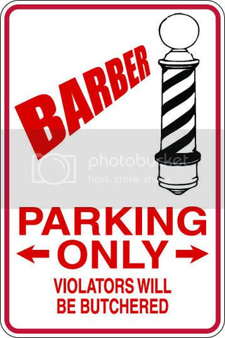 9"x12" Aluminum  barber shop  funny  parking sign for indoors or outdoors