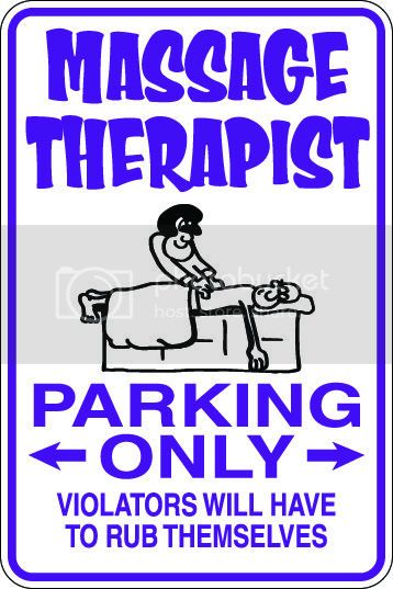 9"x12" Aluminum  massage therapist  funny  parking sign for indoors or outdoors