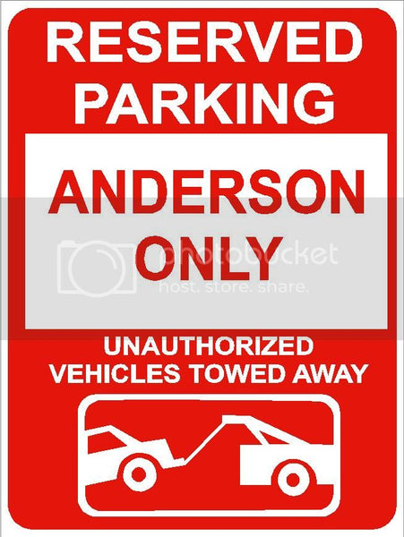 9"x12" ANDERSON ONLY RESERVED parking aluminum novelty sign great for indoor or outdoor long term use.