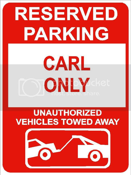 9"x12" CARL ONLY RESERVED parking aluminum novelty sign great for indoor or outdoor long term use.