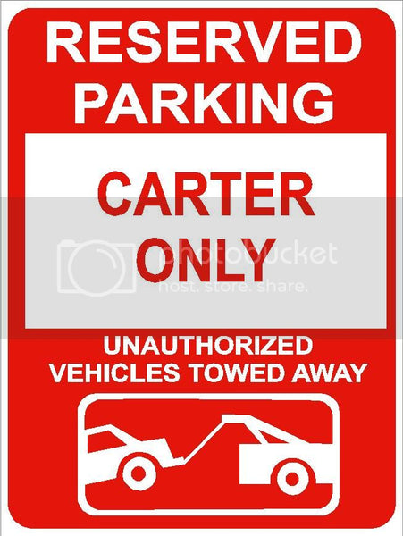 9"x12" CARTER ONLY RESERVED parking aluminum novelty sign great for indoor or outdoor long term use.