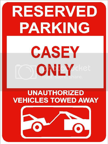 9"x12" CASEY ONLY RESERVED parking aluminum novelty sign great for indoor or outdoor long term use.