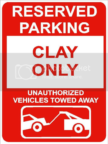 9"x12" CLAY ONLY RESERVED parking aluminum novelty sign great for indoor or outdoor long term use.