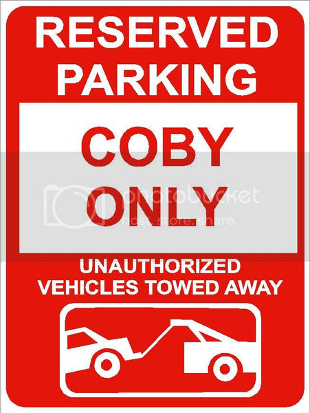 9"x12" COBY ONLY RESERVED parking aluminum novelty sign great for indoor or outdoor long term use.