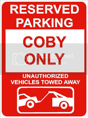 9"x12" COBY ONLY RESERVED parking aluminum novelty sign great for indoor or outdoor long term use.