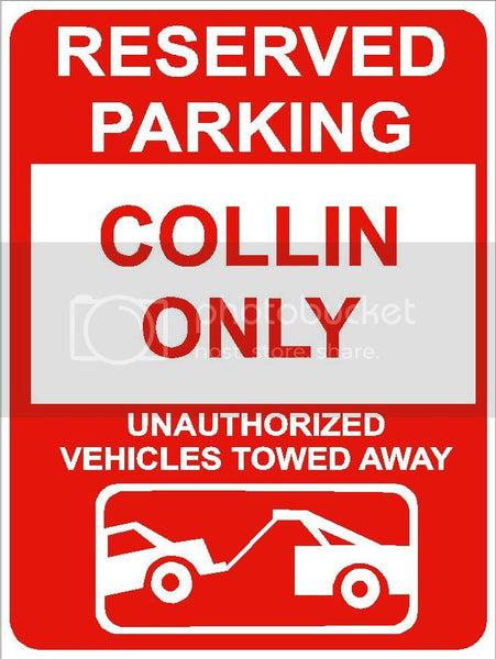 9"x12" COLLIN ONLY RESERVED parking aluminum novelty sign great for indoor or outdoor long term use.