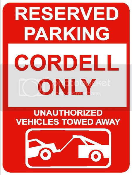 9"x12" CORDELL ONLY RESERVED parking aluminum novelty sign great for indoor or outdoor long term use.