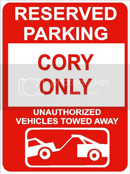 9"x12" CORY ONLY RESERVED parking aluminum novelty sign great for indoor or outdoor long term use.