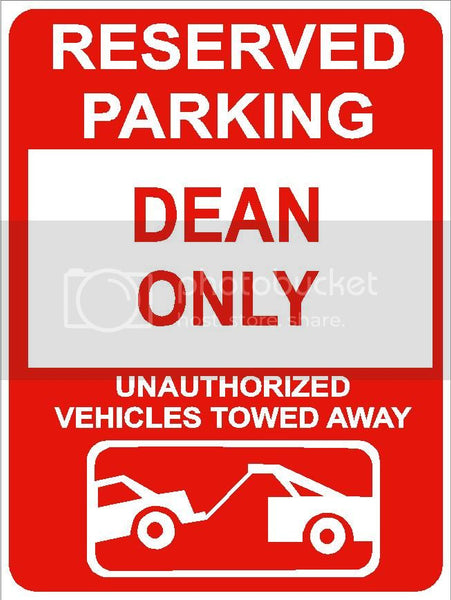 9"x12" DEAN ONLY RESERVED parking aluminum novelty sign great for indoor or outdoor long term use.