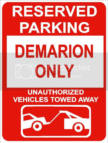 9"x12" DEMARION ONLY RESERVED parking aluminum novelty sign great for indoor or outdoor long term use.