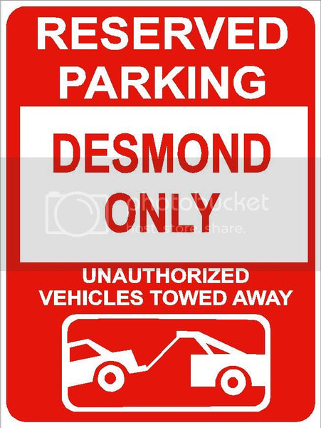 9"x12" DESMOND ONLY RESERVED parking aluminum novelty sign great for indoor or outdoor long term use.