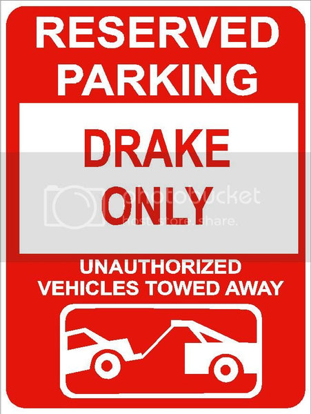 9"x12" DRAKE ONLY RESERVED parking aluminum novelty sign great for indoor or outdoor long term use.