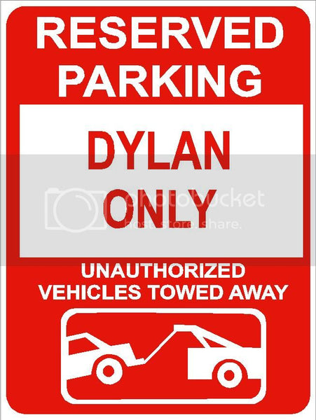 9"x12" DYLAN ONLY RESERVED parking aluminum novelty sign great for indoor or outdoor long term use.