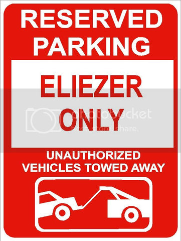 9"x12" ELIEZER ONLY RESERVED parking aluminum novelty sign great for indoor or outdoor long term use.