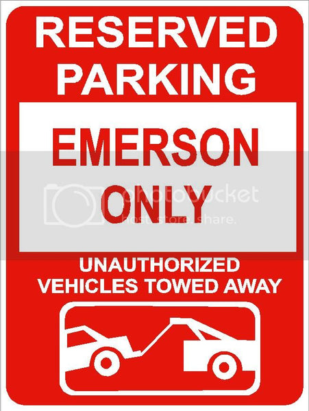 9"x12" EMERSON ONLY RESERVED parking aluminum novelty sign great for indoor or outdoor long term use.