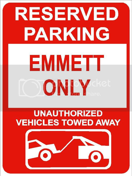 9"x12" EMMETT ONLY RESERVED parking aluminum novelty sign great for indoor or outdoor long term use.