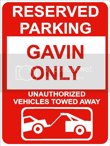 9"x12" GAVIN ONLY RESERVED parking aluminum novelty sign great for indoor or outdoor long term use.