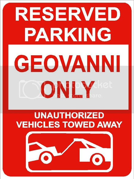 9"x12" GEOVANNI ONLY RESERVED parking aluminum novelty sign great for indoor or outdoor long term use.