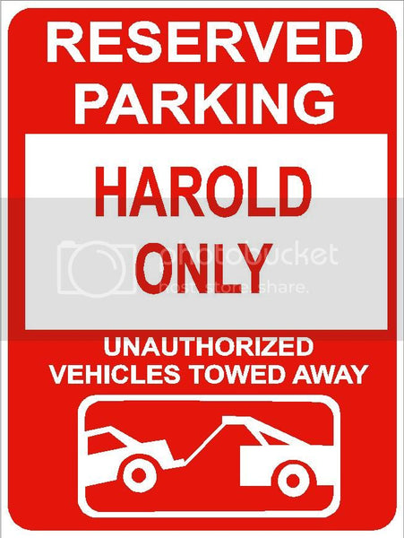 9"x12" HAROLD ONLY RESERVED parking aluminum novelty sign great for indoor or outdoor long term use.