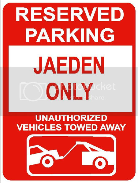 9"x12" JAEDEN ONLY RESERVED parking aluminum novelty sign great for indoor or outdoor long term use.