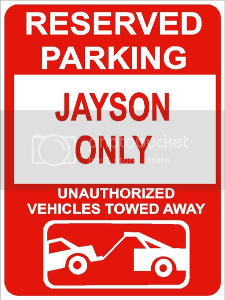 9"x12" JAYSON ONLY RESERVED parking aluminum novelty sign great for indoor or outdoor long term use.