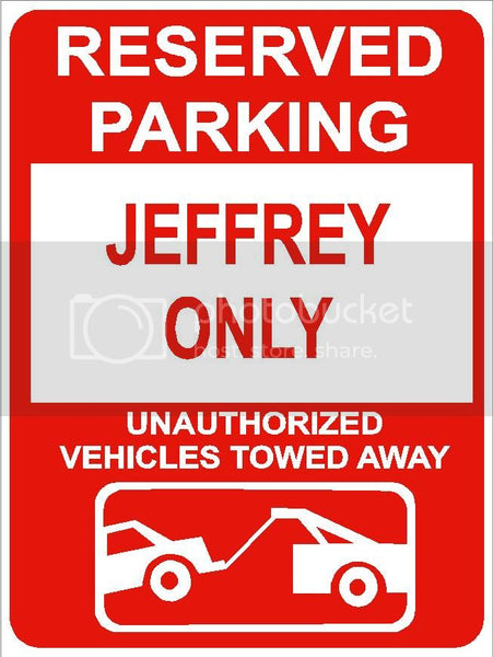 9"x12" JEFFREY ONLY RESERVED parking aluminum novelty sign great for indoor or outdoor long term use.