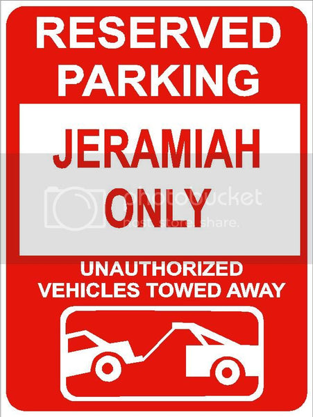 9"x12" JERAMIAH ONLY RESERVED parking aluminum novelty sign great for indoor or outdoor long term use.