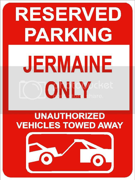 9"x12" JERMAINE ONLY RESERVED parking aluminum novelty sign great for indoor or outdoor long term use.