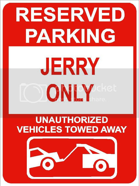 9"x12" JERRY ONLY RESERVED parking aluminum novelty sign great for indoor or outdoor long term use.