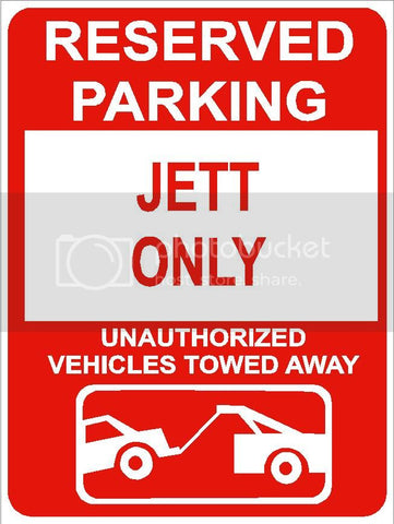 9"x12" JETT ONLY RESERVED parking aluminum novelty sign great for indoor or outdoor long term use.