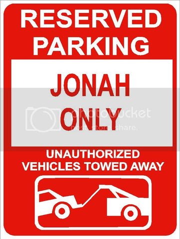 9"x12" JONAH ONLY RESERVED parking aluminum novelty sign great for indoor or outdoor long term use.