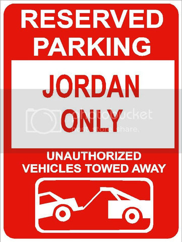 9"x12" JORDAN ONLY RESERVED parking aluminum novelty sign great for indoor or outdoor long term use.