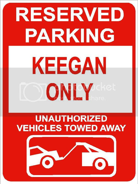 9"x12" KEEGAN ONLY RESERVED parking aluminum novelty sign great for indoor or outdoor long term use.