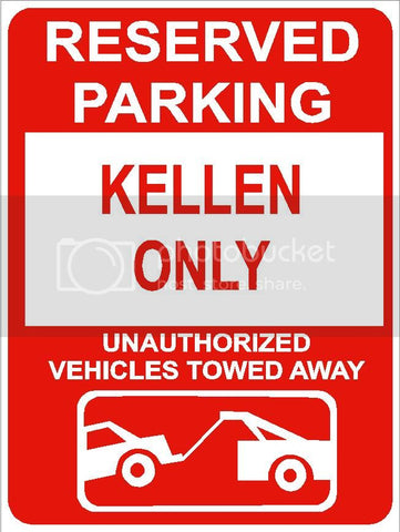 9"x12" KELLEN ONLY RESERVED parking aluminum novelty sign great for indoor or outdoor long term use.
