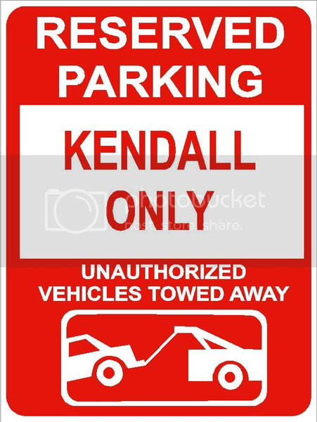 9"x12" KENDALL ONLY RESERVED parking aluminum novelty sign great for indoor or outdoor long term use.