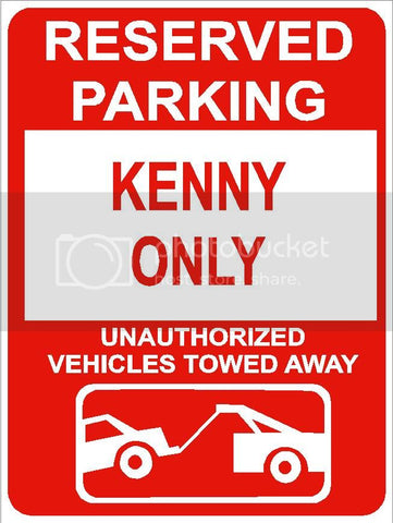 9"x12" KENNY ONLY RESERVED parking aluminum novelty sign great for indoor or outdoor long term use.