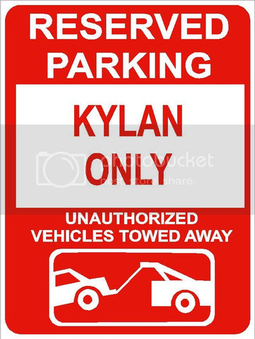 9"x12" KYLAN ONLY RESERVED parking aluminum novelty sign great for indoor or outdoor long term use.
