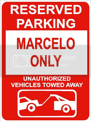 9"x12" MARCELO ONLY RESERVED parking aluminum novelty sign great for indoor or outdoor long term use.