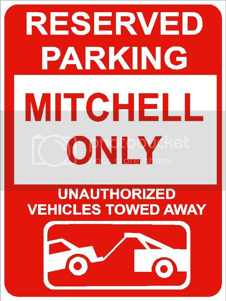 9"x12" MITCHELL ONLY RESERVED parking aluminum novelty sign great for indoor or outdoor long term use.
