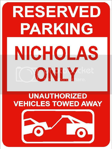 9"x12" NICHOLAS ONLY RESERVED parking aluminum novelty sign great for indoor or outdoor long term use.