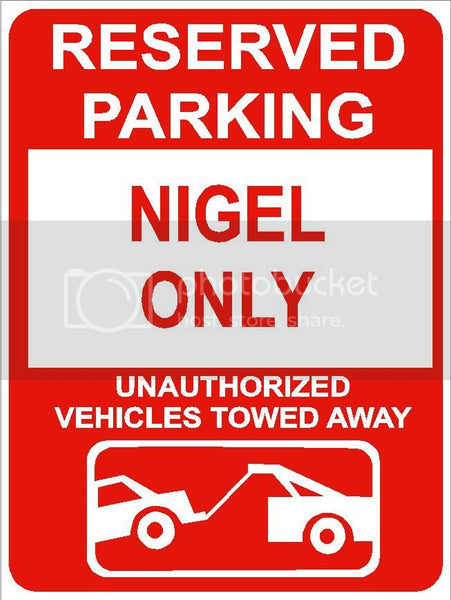 9"x12" NIGEL ONLY RESERVED parking aluminum novelty sign great for indoor or outdoor long term use.