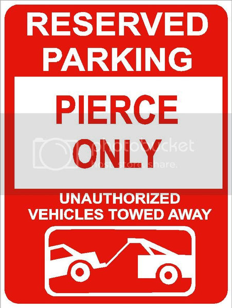 9"x12" PIERCE ONLY RESERVED parking aluminum novelty sign great for indoor or outdoor long term use.