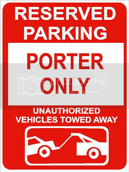 9"x12" PORTER ONLY RESERVED parking aluminum novelty sign great for indoor or outdoor long term use.