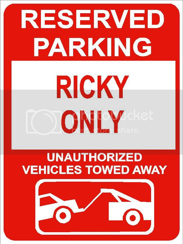 9"x12" RICKY ONLY RESERVED parking aluminum novelty sign great for indoor or outdoor long term use.