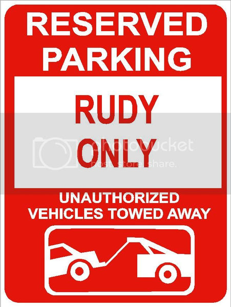 9"x12" RUDY ONLY RESERVED parking aluminum novelty sign great for indoor or outdoor long term use.