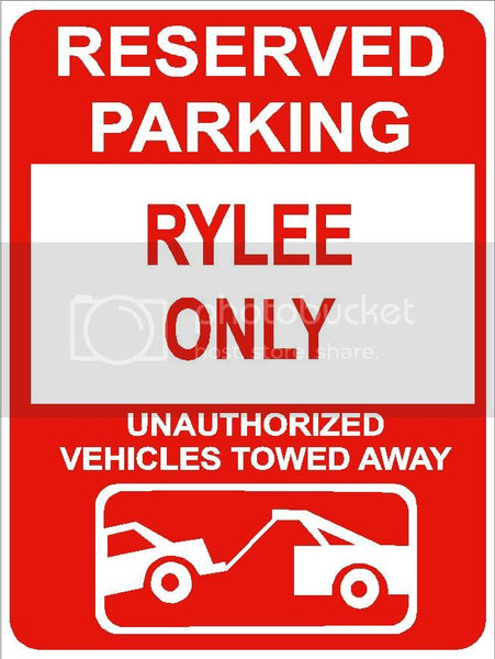 9"x12" RYLEE ONLY RESERVED parking aluminum novelty sign great for indoor or outdoor long term use.