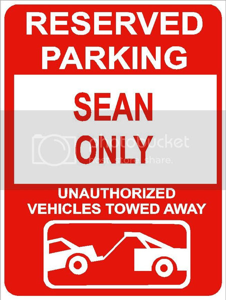 9"x12" SEAN ONLY RESERVED parking aluminum novelty sign great for indoor or outdoor long term use.