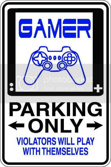 9"x12" Aluminum   video gamer funny  parking sign for indoors or outdoors