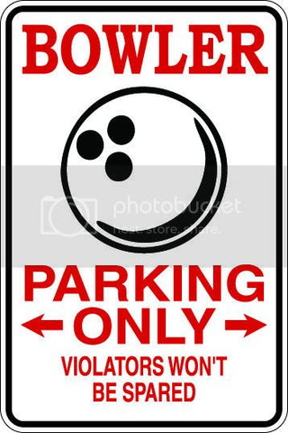 9"x12" Aluminum  bowler bowling spare  funny  parking sign for indoors or outdoors